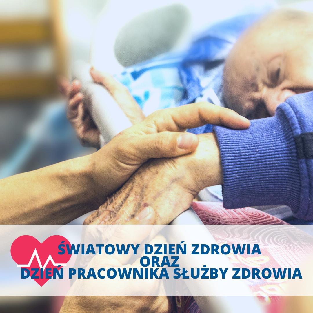 Światowy Dzień Zdrowia i Dzień Pracownika Służby Zdrowia